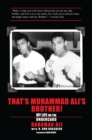 Image for That&#39;s Muhammad Ali&#39;s Brother! My Life on the Undercard