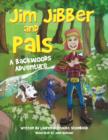 Image for Jim Jibber and Pals A Backwoods Adventure