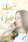 Image for Love Is Good