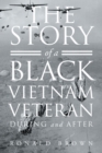 Image for Story Of A Black Vietnam Veteran During and After
