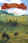 Image for Faith Money Pit Ranch Book 1