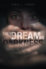 Image for They Dream In Darkness