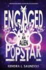 Image for Engaged to an Alien Pop Star