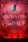 Image for Grown Ups&#39; Crusade