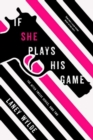 Image for If She Plays His Game