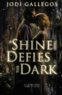 Image for A Shine that Defies the Dark