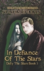 Image for In Defiance of the Stars