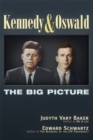 Image for Kennedy and Oswald: The Big Picture.