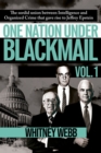 Image for One nation under blackmail  : the sordid union between intelligence and crime that gave rise to Jeffrey Epstein