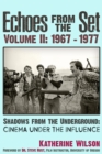 Image for Echoes From The Set Volume II (1967- 1977) Shadows From the Underground : Cinema Under the Influence