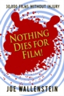 Image for Nothing Dies For Film