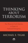 Image for Thinking about terrorism: the threat to civil liberties in times of national emergency