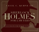 Image for Sherlock Holmes for lawyers: 100 clues for litigators from the master detective