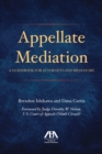 Image for Appellate mediation: a guidebook for attorneys and mediators