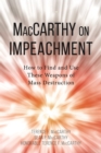 Image for MacCarthy on impeachment: how to find and use these weapons of mass destruction