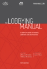 Image for The Lobbying Manual : A Complete Guide to Federal Lobbying Law and Practice, Fifth Edition