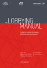 Image for The lobbying manual: a complete guide to federal lobbying law and practice