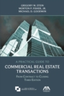 Image for A Practical Guide to Commercial Real Estate Transactions : From Contract to Closing, Third Edition