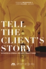 Image for Tell the Client&#39;s Story