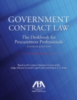 Image for Government contract law: the deskbook for procurement professionals.