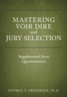 Image for Mastering Voir Dire and Jury Selection : Supplemental Juror Questionnaires
