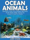 Image for Ocean Animals : Super Fun Coloring Books for Kids and Adults (Bonus: 20 Sketch Pages)