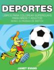 Image for Deportes : Libros Para Colorear Superguays Para Ninos y Adultos (Bono: 20 Paginas de Sketch)