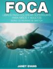 Image for Foca : Libros Para Colorear Superguays Para Ninos y Adultos (Bono: 20 Paginas de Sketch)