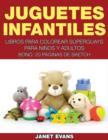 Image for Juguetes Infantiles : Libros Para Colorear Superguays Para Ninos y Adultos (Bono: 20 Paginas de Sketch)
