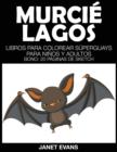 Image for Murcielagos : Libros Para Colorear Superguays Para Ninos y Adultos (Bono: 20 Paginas de Sketch)