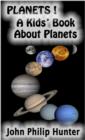 Image for Planets! A Kids&#39; Book About Planets