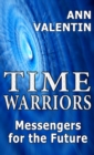 Image for Time Warriors: Messengers for the Future