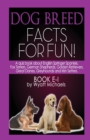 Image for Dog Breed Facts for Fun! Book E-I