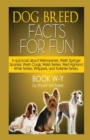 Image for Dog Breed Facts for Fun! Book W-Y