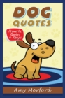 Image for Dog Quotes : Proverbs, Quotes &amp; Quips