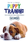 Image for Puppy Training : From Day 1 to Adulthood: How to Make Your Puppy Loving and Obedient