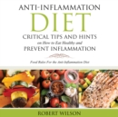 Image for Anti-Inflammation Diet: Critical Tips and Hints on How to Eat Healthy and Prevent Inflammation (Large): Food Rules for the Anti-Inflammation D