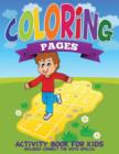 Image for Coloring Pages (Activity Book for Kids Includes Connect the Dots Special)