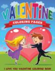 Image for Valentine Coloring Pages (I Love You Valentine Coloring Book)