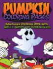 Image for Pumpkin Coloring Pages (Halloween Coloring Book with Ghouls, Ghosts and Pumpkin Heads)