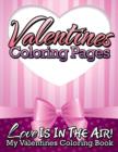 Image for Valentines Coloring Pages (Love Is in the Air! - My Valentines Coloring Book)