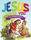 Image for Jesus Loves You Coloring Book