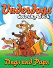 Image for Underdogs Coloring Book (Dogs and Pups)