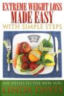 Image for Extreme Weight Loss Made Easy with Simple Steps