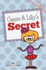 Image for Cassie and Lilly&#39;s Secret