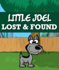 Image for Little Joel Lost &amp; Found: Children&#39;s Books and Bedtime Stories For Kids Ages 3-8 for Fun Life Lessons