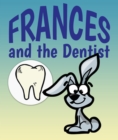 Image for Frances and the Dentist