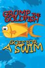 Image for Grump the Goldfish Goes for a Swim