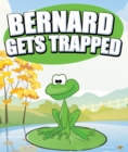 Image for Bernard Gets Trapped