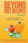 Image for Beyond Diet Recipes Book 2 : 17 Delicious Recipes for Weight Loss and Healthy Living